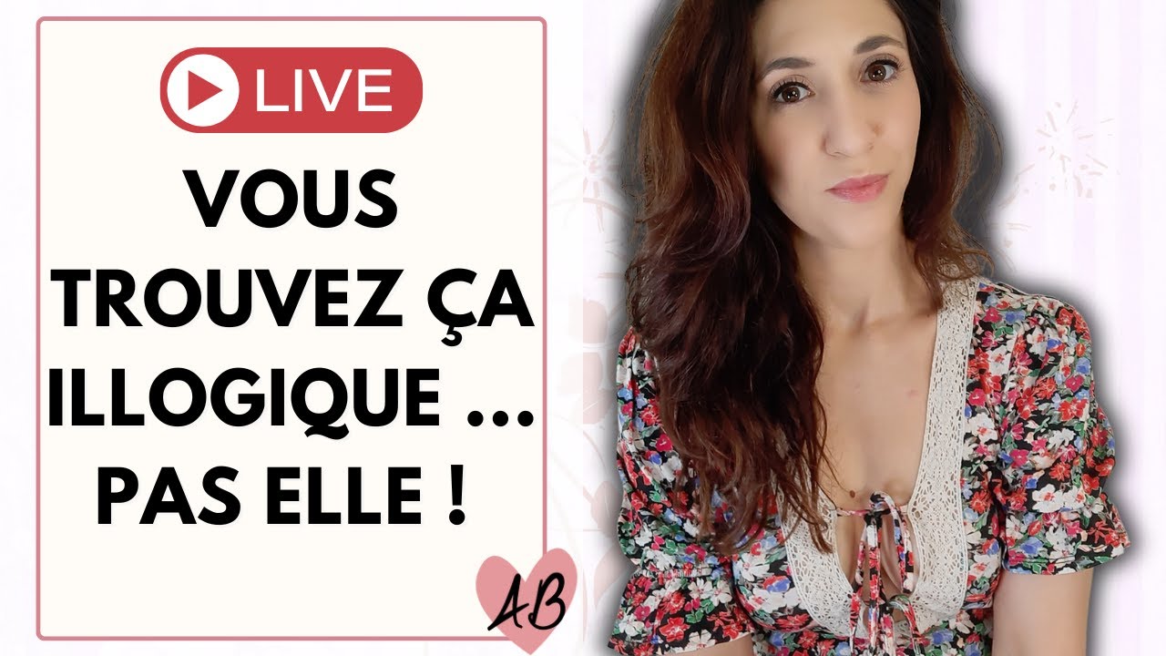 🔴🗣️ Parlons logique féminine !