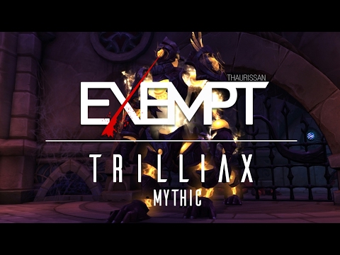 Exempt vs. Trilliax Mythic - The Nighthold