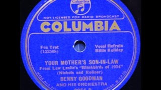 Benny Goodman and His Orchestra: Your Mothers Son-In-Law 1933  (Billie Holiday)