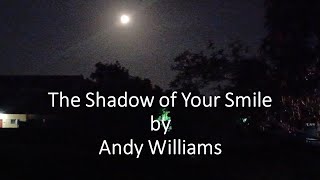 Andy Williams - The Shadow of Your Smile