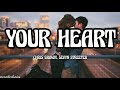 Chris Brown - Your Heart (Lyrics) Ft Sevyn Streeter