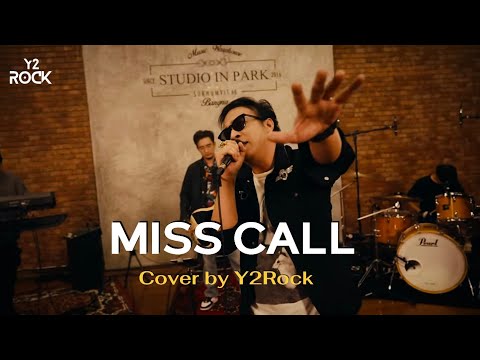 Miss Call - (Y2Rock​Y2Play ​Live​ Session​EP.2)