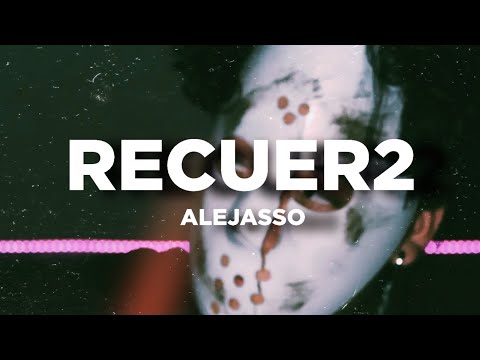 Alejasso | RECUER2 (Video Oficial)