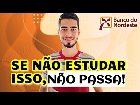 O QUE ESTUDAR PARA ANALISTA BANCÁRIO? - Concurso Banco do Nordeste (BNB)