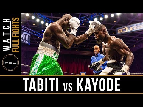 Tabiti vs Kayode FULL FIGHT: May 11, 2018 - PBC on BOUNCE