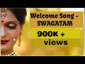 WELCOME SONG - SWAGATAM