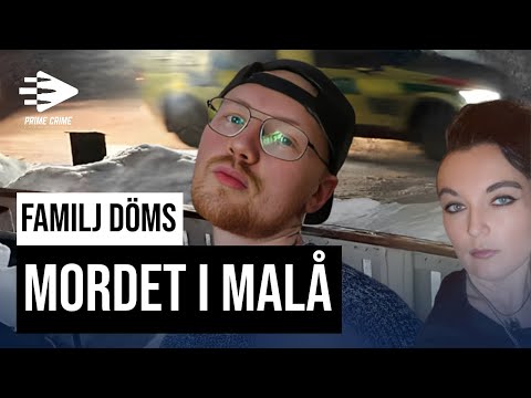 MORDET I MALÅ | FAMILJ DÖMS | DEL 1/2
