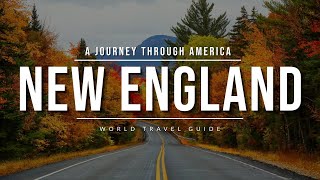 A JOURNEY THROUGH AMERICA - Part One: NEW ENGLAND