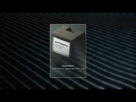 Tessa Maynard, Wesley Reid, Marc O'rell - Automatic