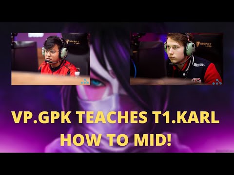 VP.GPK vs T1.Karl meets in EU Server | High MMR Average | T1.Karl owned by VP.GPK | EZ Mid