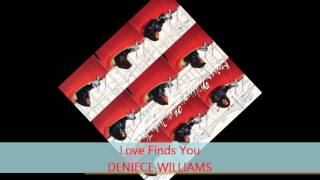Deniece Williams - LOVE FINDS YOU