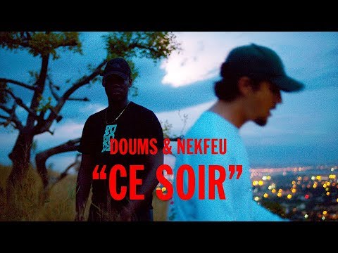Doums feat Nekfeu - Ce soir (Official Music Video)