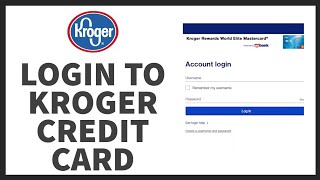 How to Login Kroger Credit Card | Kroger MasterCard | US Bank Credit Card Login | Kroger Login