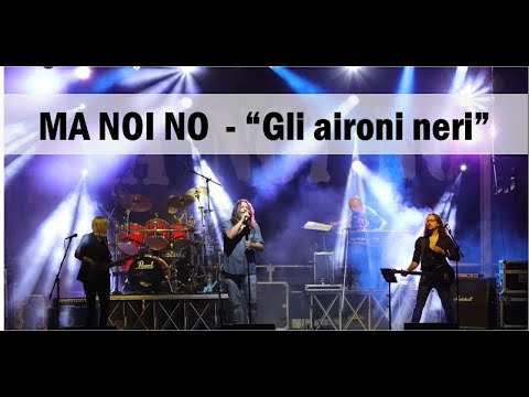 MA NOI NO - Gli aironi neri
