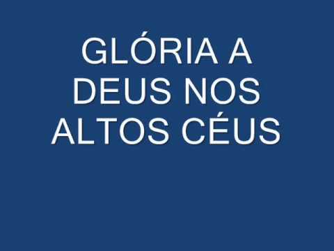 Glória A Deus Nos Altos Céus video
