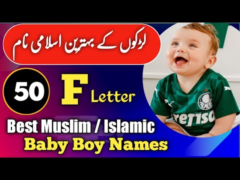 50 Beautiful Muslim Boy Names Start With Meaning F Letter || F Se Shuru Hone Wale Naam ||