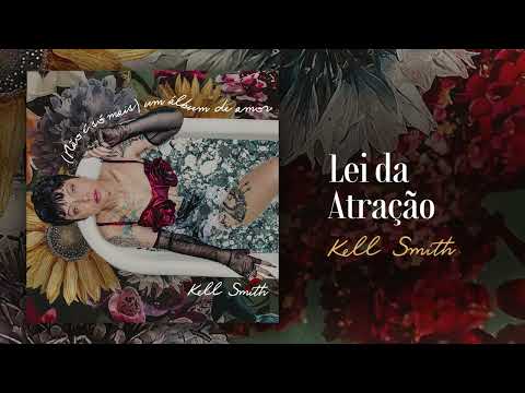Lei Da Atração - Kell Smith