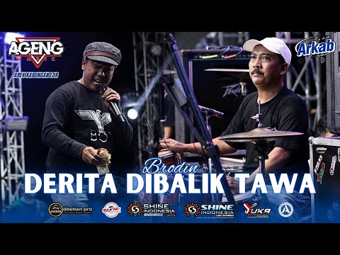 DERITA DIBALIK TAWA~BRODIN AGENG MUSIC LIVE ARKAB 2025