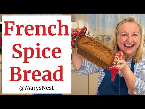 How to Make French Pain d’Épices – Spice Bread – A Cozy Day of Baking in My Kitchen