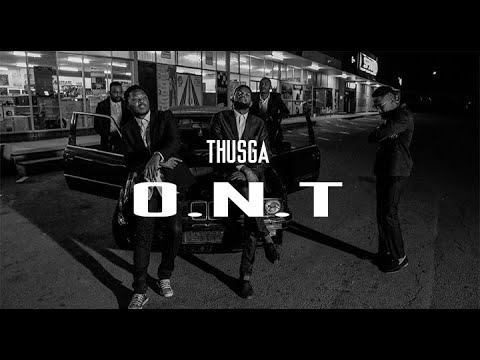 THUSGA-O.N.T (Official Music Video)