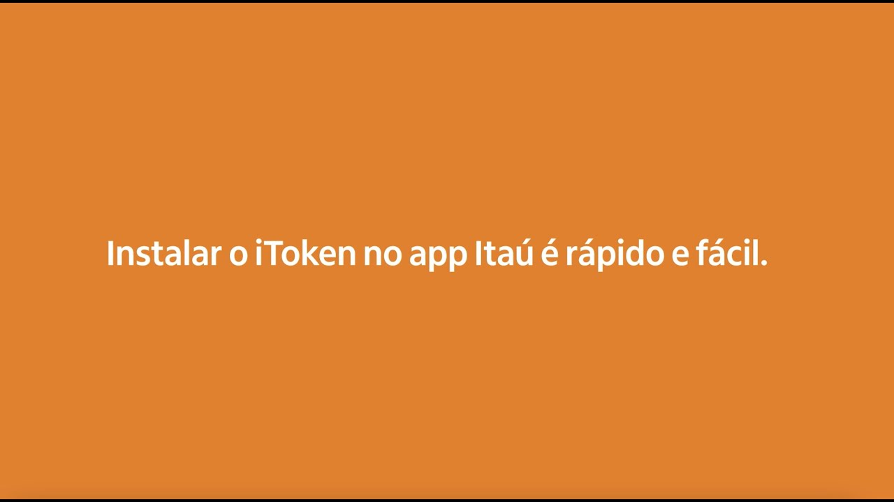Itaú Como instalar o iToken no aplicativo Itaú?