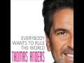 Thomas Anders - Everybody Wants To Rule The ...