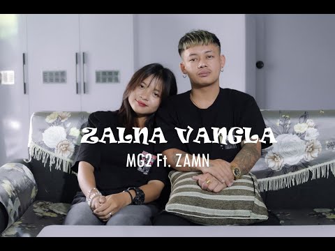  ZalNa VangLa - MG2 feat.ZAMN [Official Music Video]