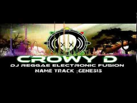 CROWY D  - GENESIS  Dubstep Reggae Salvadoreño