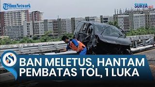 Download lagu Ban Meletus, Toyota Innova Oleng dan Menghantam Pembatas Jalan di Tol Juanda-Waru Sampai Ringsek mp3 Download lagu Ban Meletus, Toyota Innova Oleng dan Menghantam Pembatas Jalan di Tol Juanda-Waru Sampai Ringsek mp3