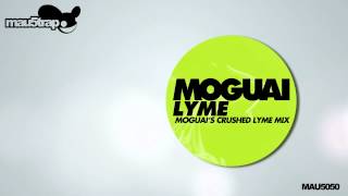 Moguai - Lyme (Moguai's Crushed Lyme Mix)