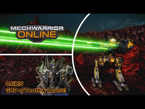 Mechwarrior Online - OSIRIS God of Death & Lasers!