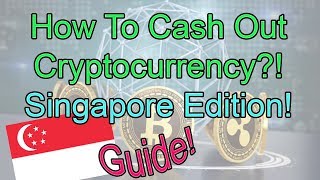 🔥Guide On How To Cash Out CryptoCurrency To (SGD) Singapore Dollar / In Singapore? 💰