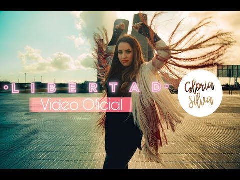 Gloria Silva - LIBERTAD (Video Oficial)