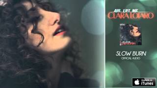 Clara Lofaro - Slow Burn (Official Audio)