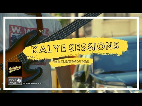 KALYE SESSIONS | RUDEBWOY MNL