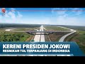 KEREN! PRESIDEN JOKOWI RESMIKAN TOL TERPANJANG DI INDONESIA KEREN! PRESIDEN JOKOWI RESMIKAN TOL TERPANJANG DI INDONESIA