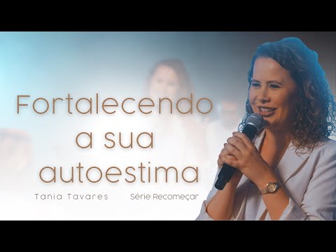 Strengthening your self-esteem I Tania Tavares I 1st episode I Series ¨Star over¨