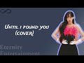 Until I Found You Park Jihye Solo Cover Singing