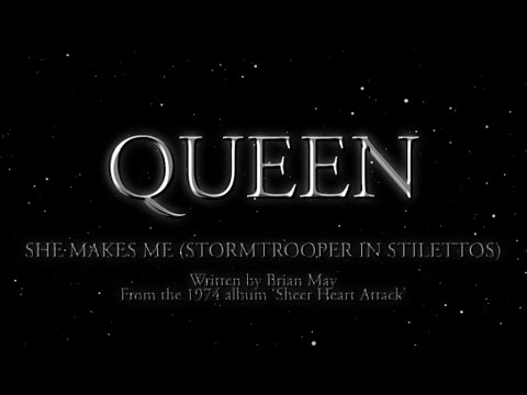Queen - She Makes Me [Stormtrooper In Stilettos] (Official Lyric Video)