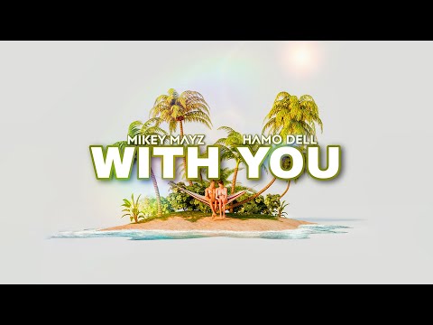 Mikey Mayz - With You (Audio)