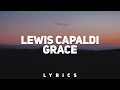 Lewis Capaldi Grace Lyrics