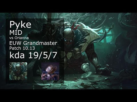 Pyke Mid vs Orianna - EUW Grandmaster 19/5/7 Patch 10.13 Gameplay