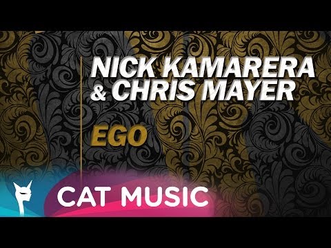 Nick Kamarera & Chris Mayer - EGO (Original Version)
