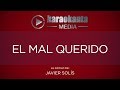 Karaokanta - Javier Solís - El mal querido