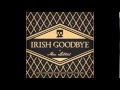 Mac Lethal - Irish Goodbye (Full Album) 