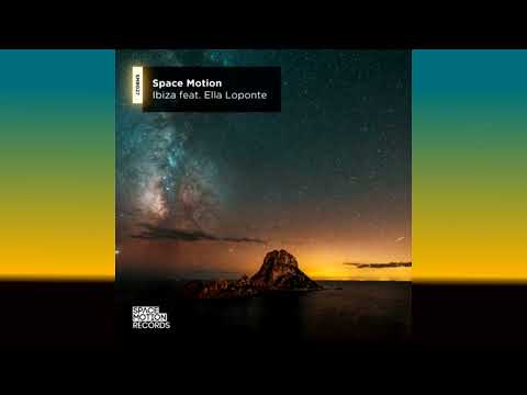 SPACE MOTION & ELLA LOPONTE - IBIZA
