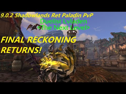 WoW 9.0.2 Shadowlands - Ret Paladin PvP - RET SEMI UNNERFED!! BGs with  Guild
