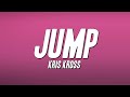 Kris Kross - Jump (Lyrics)
