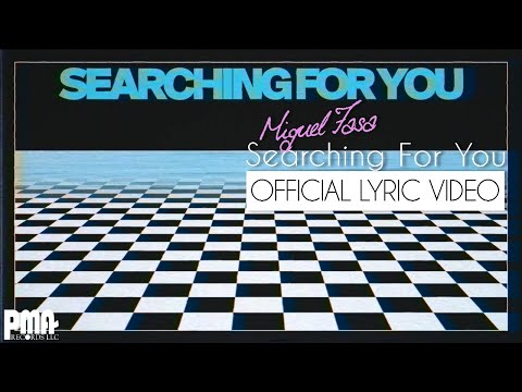 Miguel Fasa - Searching For You (Lyric Video)