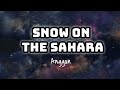 Anggun - Snow On The Sahara (Lyrics) 🎤✨️